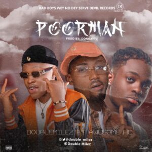 double-milez-ft-awesome-hc-poor-man-mp3-download