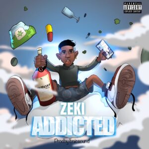 ZEKI - ADDICTED