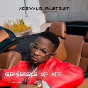 Adewale fastest – Tales of Ade ft. SBTHAPRODUCER