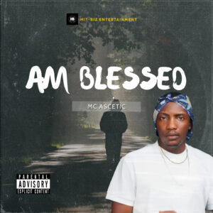 Mc Ascetic - Am Blessed